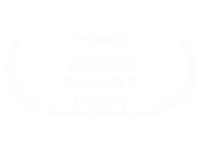 Semi-Finalist * Indie Short Fest * Los Angeles International Short Film Festival * April-May 2026
